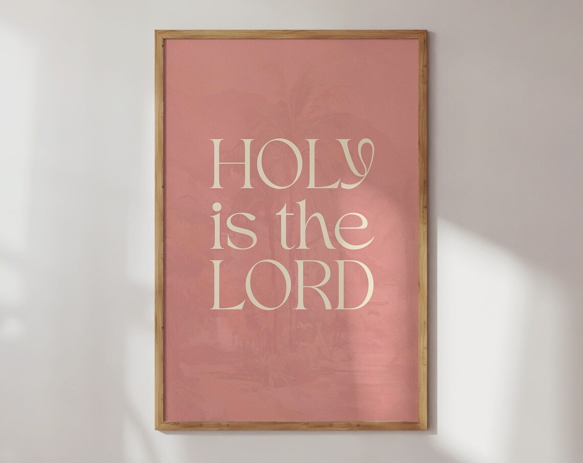 Holy Is the Lord Mauve Serif Christian Worship Quote Wall Art