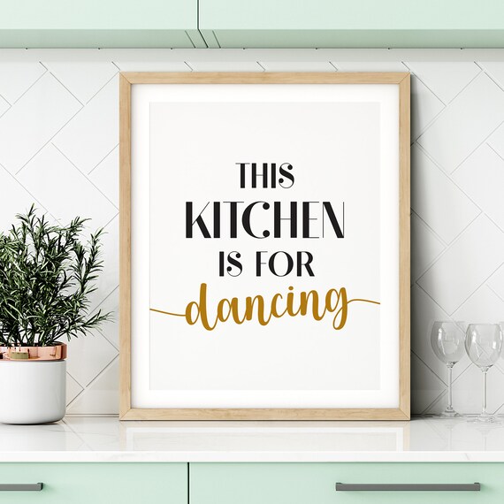 This Kitchen Is For Dancing Black Gold Typography Kitchen Art Poster