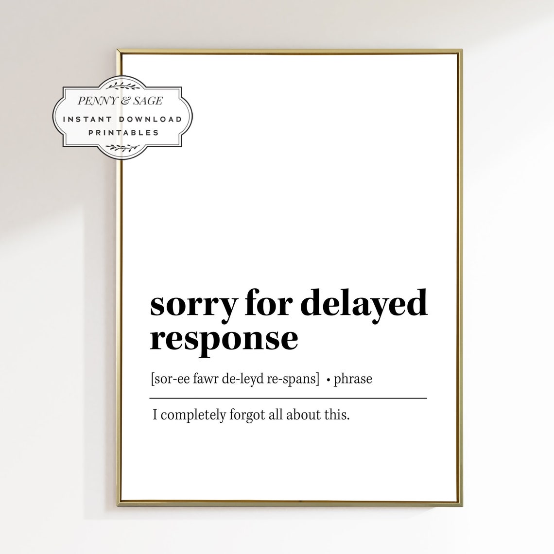 Sorry For Delayed Response Funny Office Dictionary Definition Poster - Image 2