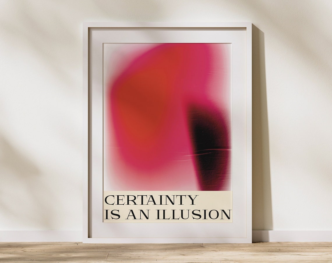 Certainty Is An Illusion Pink Aura Abstract Typography Quote Poster - Image 2