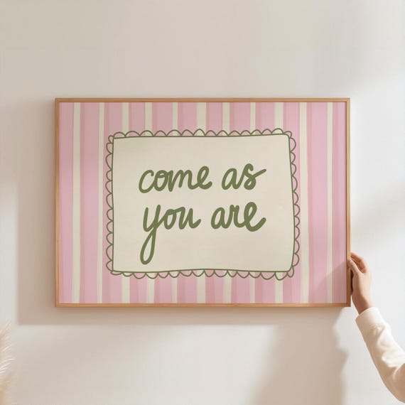 Come As You Are Poster Landscape Horizontal Wall Art Print Living Room Decor Sage Green Quote Pink Stripes Coastal Cute Bedroom