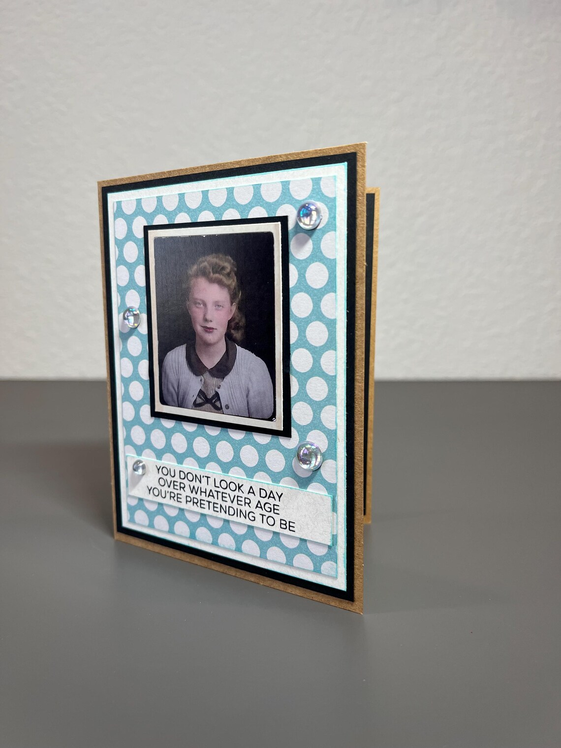 Humorous You Don't Look A Day Birthday Card - Image 2