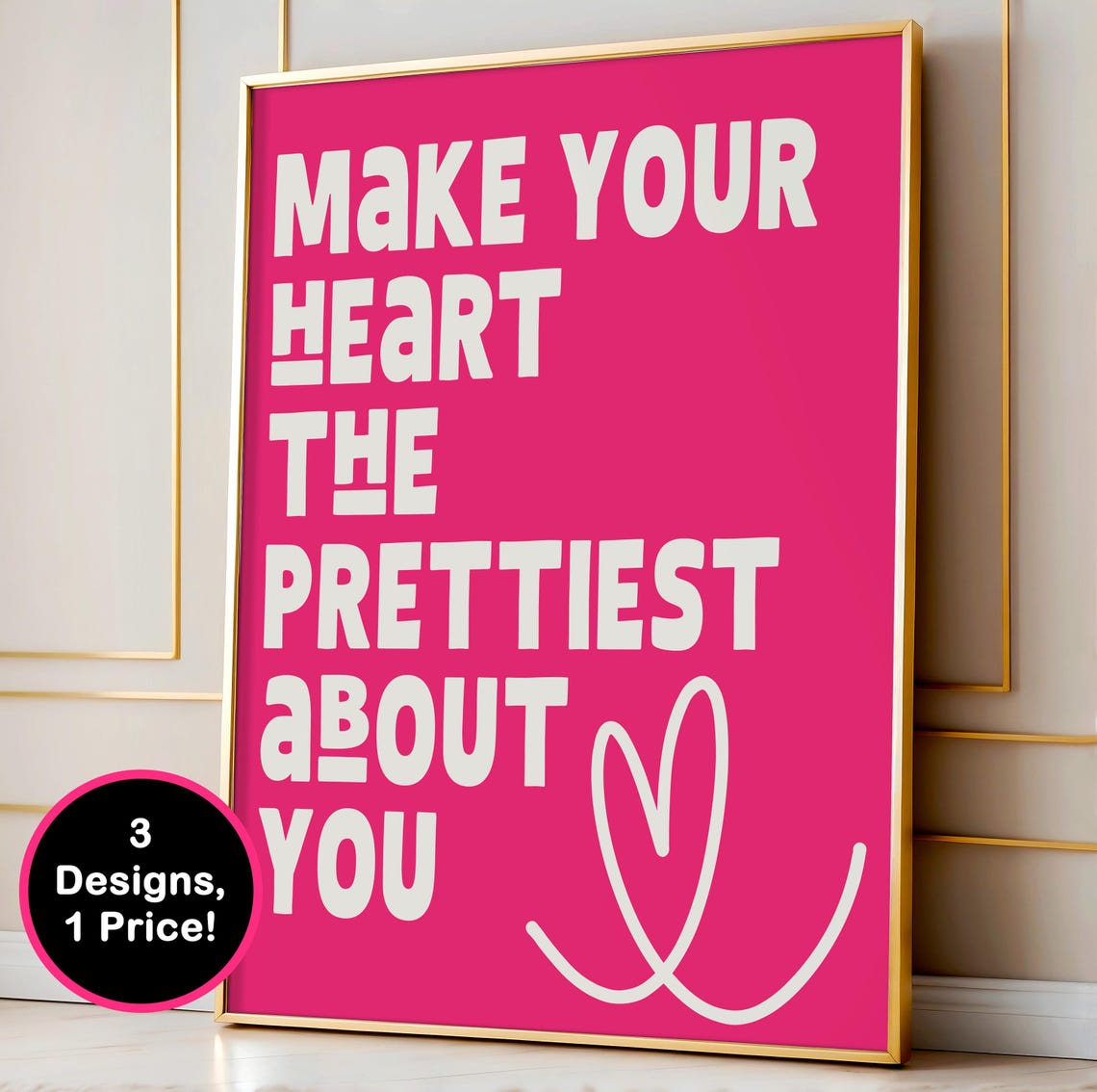 Make Your Heart Prettiest Bold Pink White Typography Quote Poster