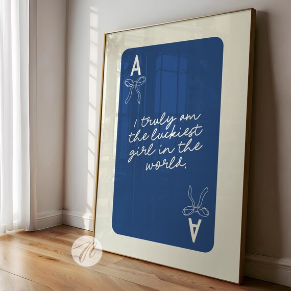 Blue Ace Playing Card Luckiest Girl Quote Preppy Script Typography Poster