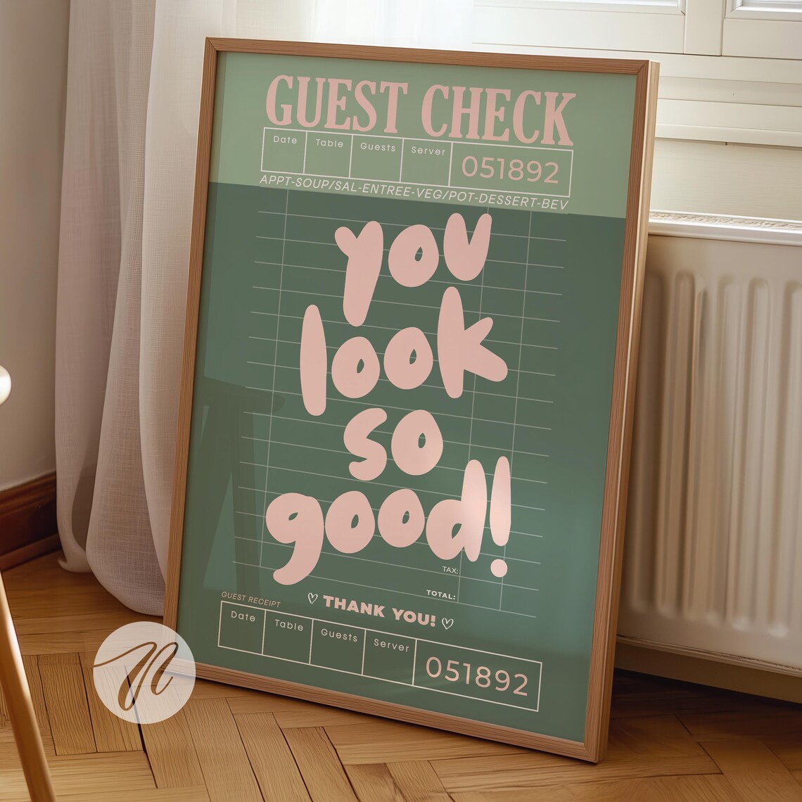 You Look So Good Sage Green Pink Vintage Guest Check Quote Poster