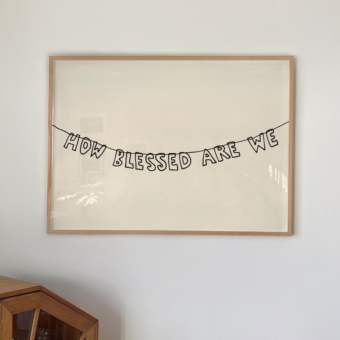 How Blessed Are We, Christian Quote Art Print