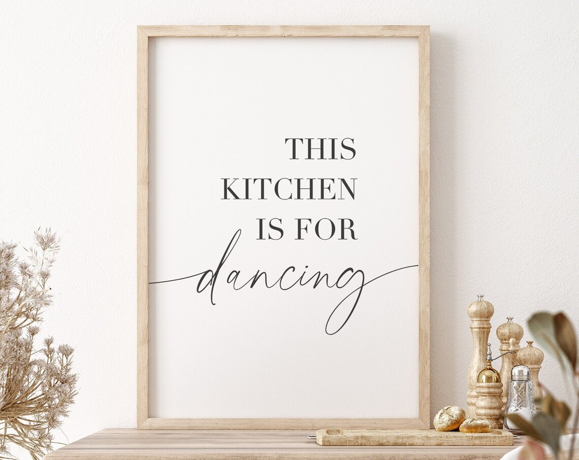 This Kitchen Is For Dancing, Kitchen Wall Art