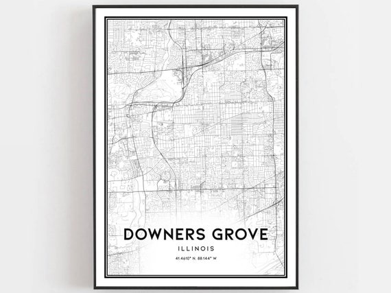 Downers Grove Map Print Poster Wall Art Il City Illinois Street Decor Road Gift B1398