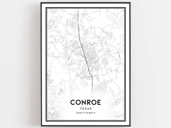 Conroe Map Print Poster Wall Art Tx City Texas Street Decor Road Gift B987