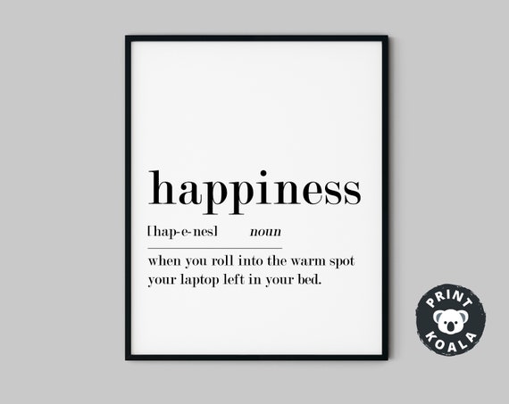 Happiness Definition Print Quote Print Happiness Wall Art Print Minimalist Print Happy Wall Art