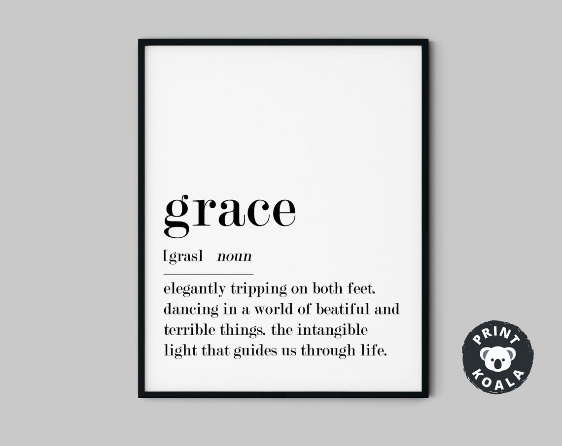 Grace Funny Dictionary Definition Print Inspirational Wall Decor Art