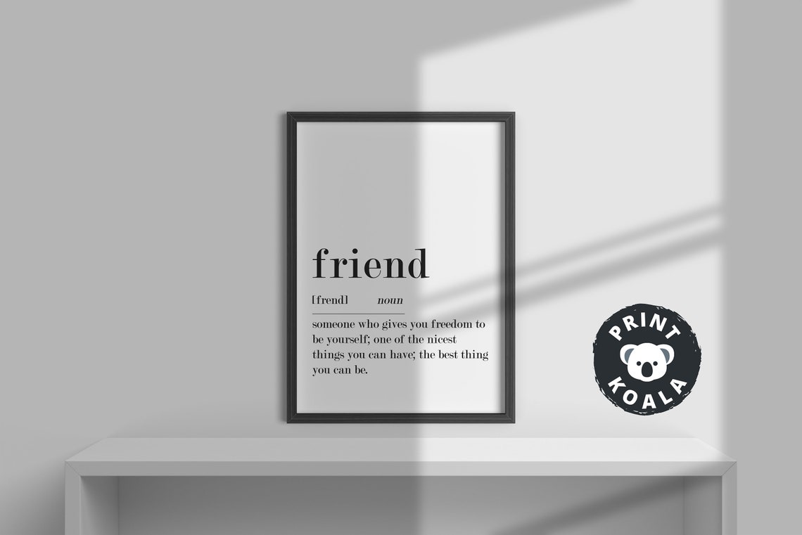Friend Definition Print Gift For Friend Best Friend Gifts Funny Definition Wall Art Definition Sign Friend Birthday Gifts Friend Poster - Image 3