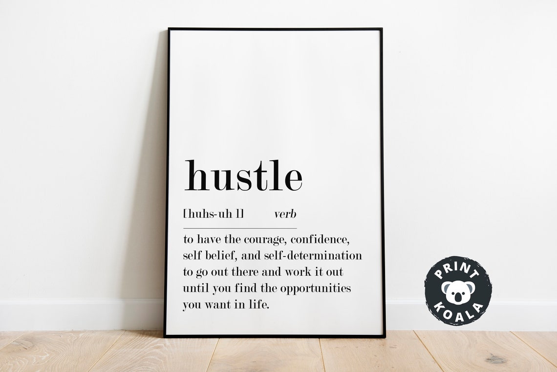 Hustle Definition Hustle Poster Home Print Motivational Prints Bedroom Wall Art Inspirational Art Funny Quote Prints - Image 4