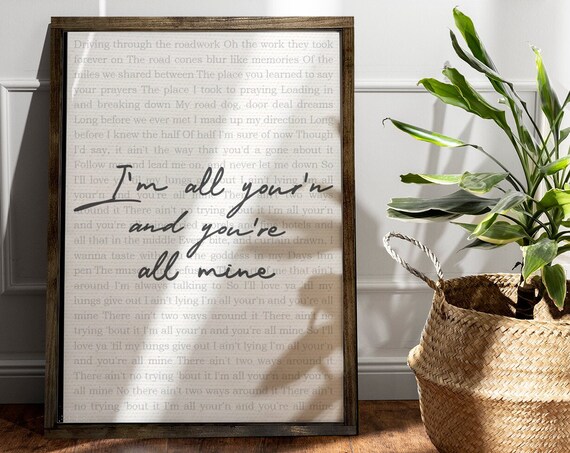 I'm All Your'n and You're All Mine Wedding Song Lyrics Wall Poster
