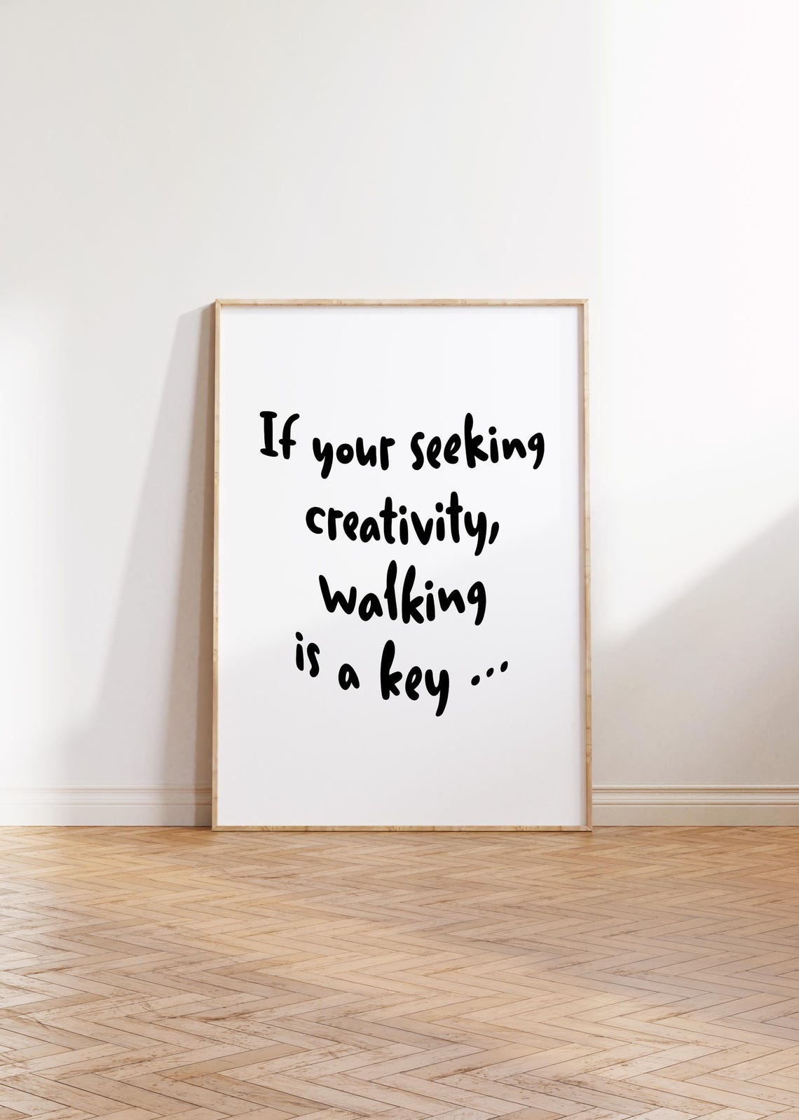 If Your Seeking Creativity Walking Is a Key Quote Typography Poster