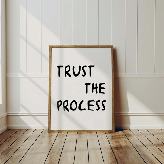 Trust The Process Print Minimalist Typography Art