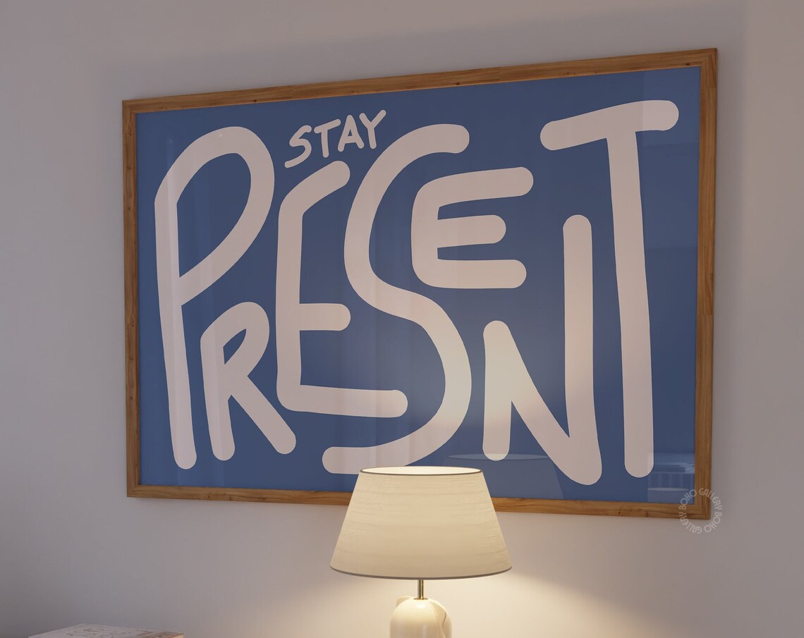 Stay Present Typography Print, Eclectic Maximalist Art