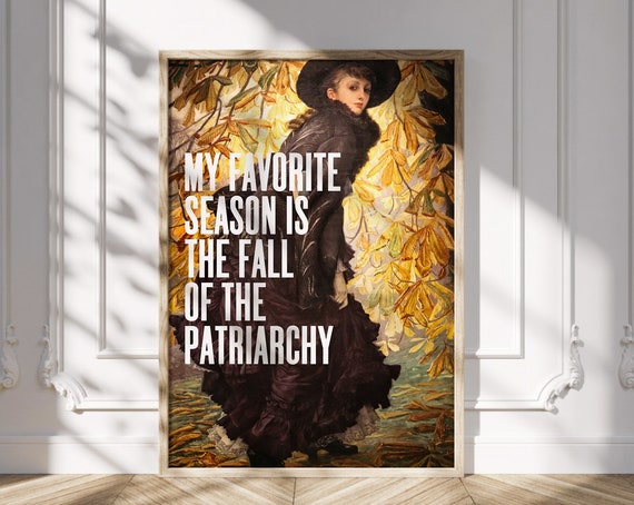 Fall Of The Patriarchy Quote Art Print, Feminist