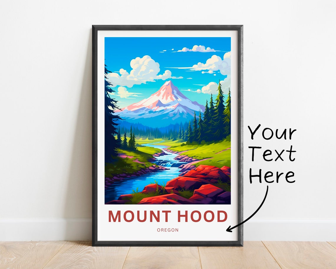 Personalized Mount Hood Oregon Snow Peak River Valley Travel Poster