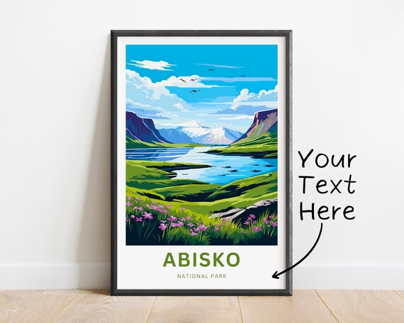 Abisko National Park Green Valley River Snowcapped Peak Poster