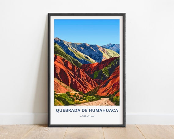 Quebrada De Humahuaca Travel Print Quebrada De Humahuaca Poster Argentina Wall Art Framed Present Gift Argentina Present