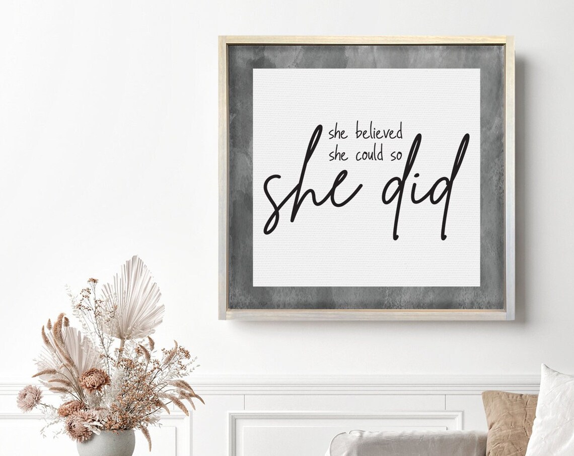 She Believed She Could Inspirational Wall Art Print
