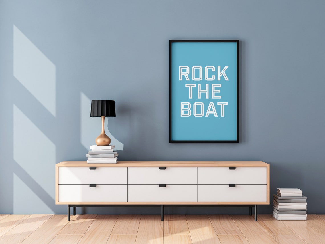 Rock the Boat Bold Blue Typographic Fun Quote Poster for Rebels - Image 3