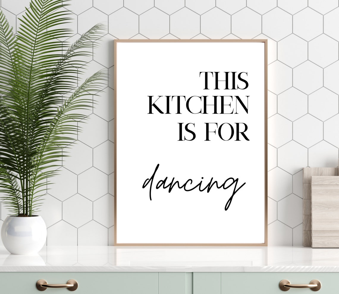 This Kitchen Is For Dancing Modern Quote Home Decor Wall Poster - Image 2