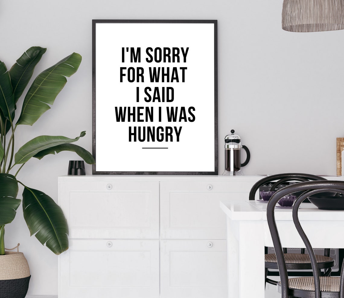 Funny Hungry Apology Quote Minimalist Black White Typographic Poster - Image 2