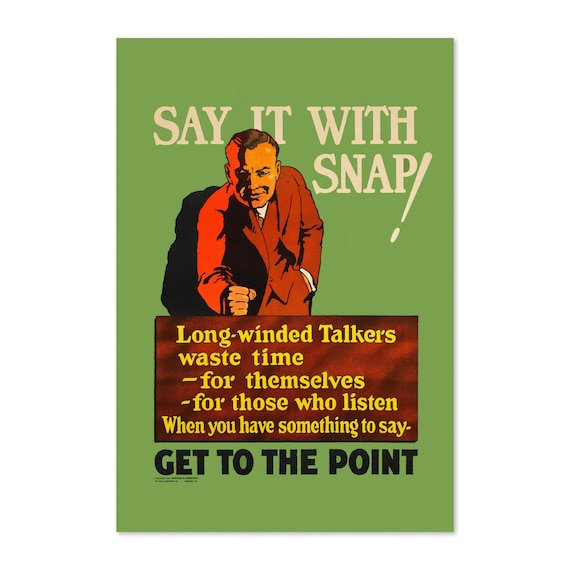 Vintage Say It With Snap Get to the Point Motivational Poster