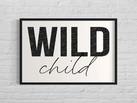 Wild Child Black Spotted Typography Nursery Decor Wall Poster