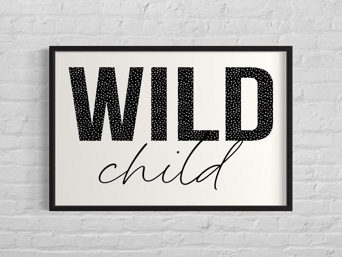 Wild Child Black Spotted Typography Nursery Decor Wall Poster