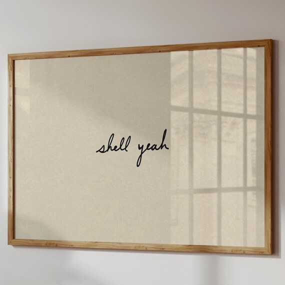 Shell Yeah Print Minimalist Beachy Decor Funny Neutral Wall Art Digital Download Horizontal
