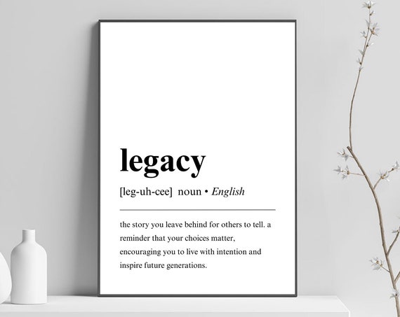 Legacy Definition Poster, Minimalist Office Decor