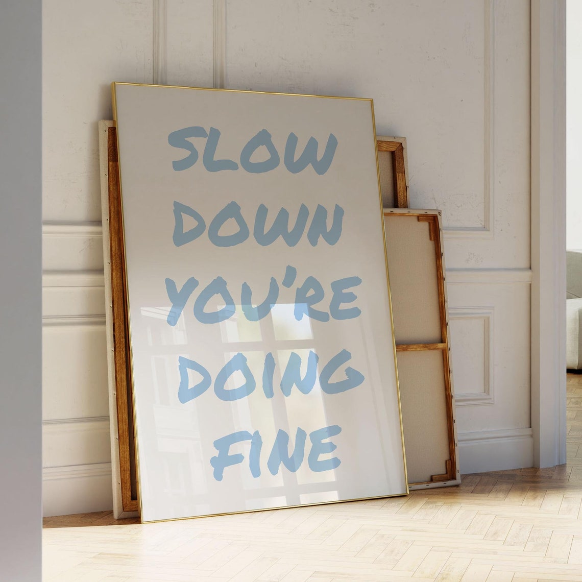 Slow Down You Are Doing Fine Light Blue Brush Script Quote Poster
