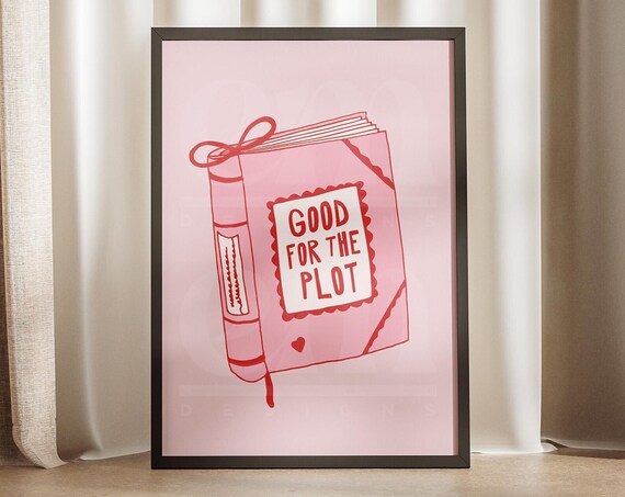 Good For The Plot Quote Red Pink Preppy Art Print Anxiety Relief Poster Affirmation Typography Diary Retro Trendy Girly Wall