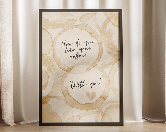 How Do You Like Your Coffee? Coffee Stain Art Print