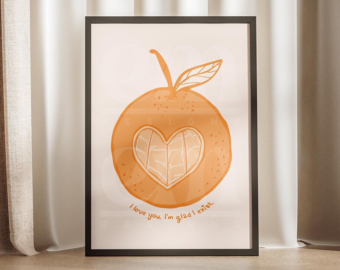 I Love You I Am Glad I Exist Orange Heart Affirmation Poster