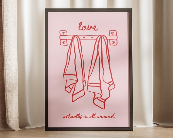 Love Actually Is All Around Two Towels Red Pink Preppy Print Girly Trendy Poster Bathroom Retro Wall Art Sign Couples Lovers Cute Decor
