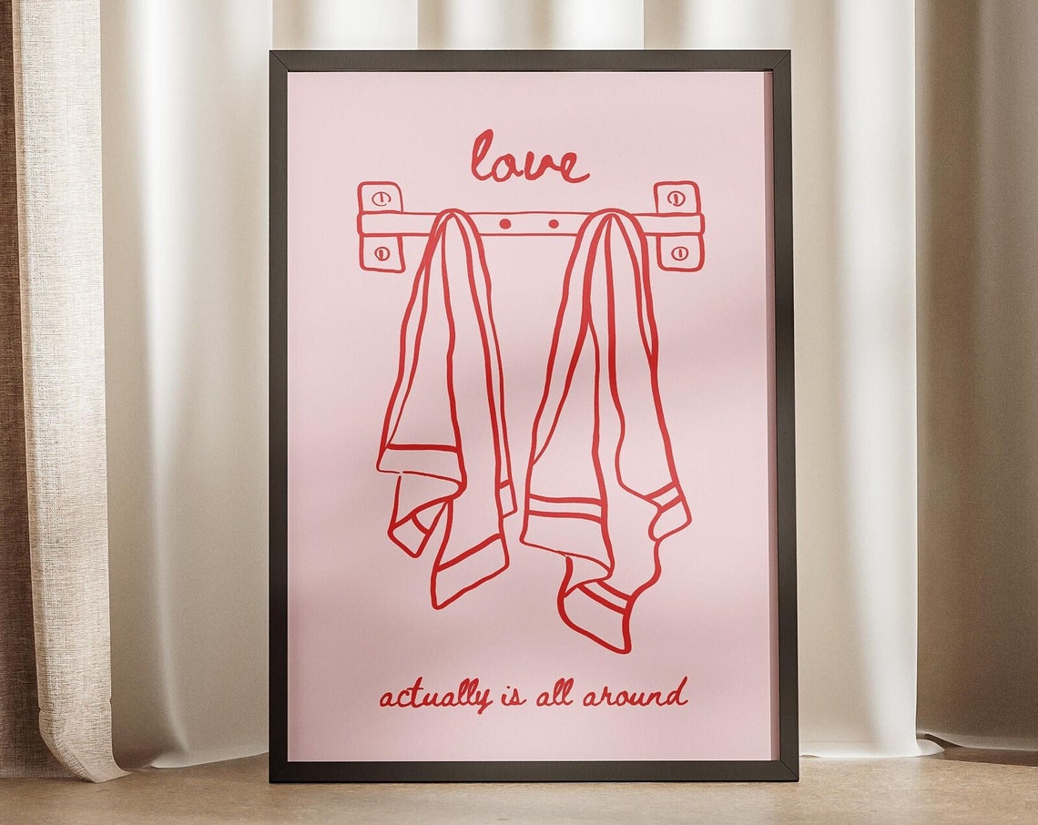 Love Actually Is All Around Pink Towel Bathroom Quote Poster