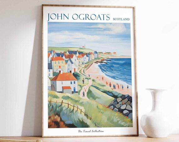 John Ogroats Poster John Ogroats Travel Print Scotland Travel Poster Scottish Decor Tropical Decor Sea Print John Ogroats Gift
