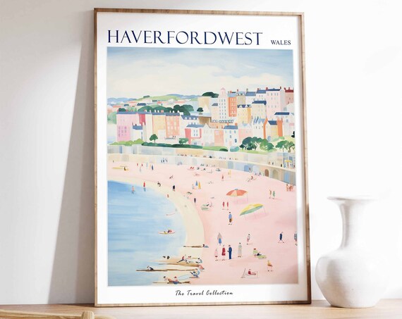 Haverfordwest Poster Haverfordwest Travel Print Wales Travel Poster Welsh Decor Tropical Decor Sea Print Haverfordwest Travel Poster