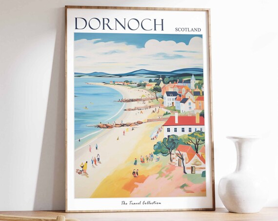 Dornoch Poster Dornoch Travel Print Scotland Travel Poster Scottish Decor Tropical Decor Sea Print Dornoch Gift Dornoch Travel Poster