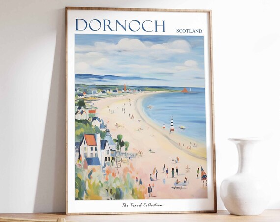 Dornoch Poster Dornoch Travel Print Scotland Travel Poster Scottish Decor Tropical Decor Sea Print Dornoch Gift Dornoch Travel Poster