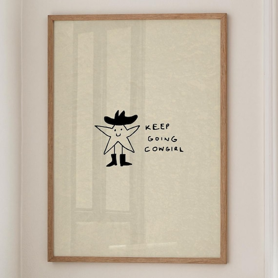 Keep Going Cowgirl Star In Boots Motivational Western Quote Poster