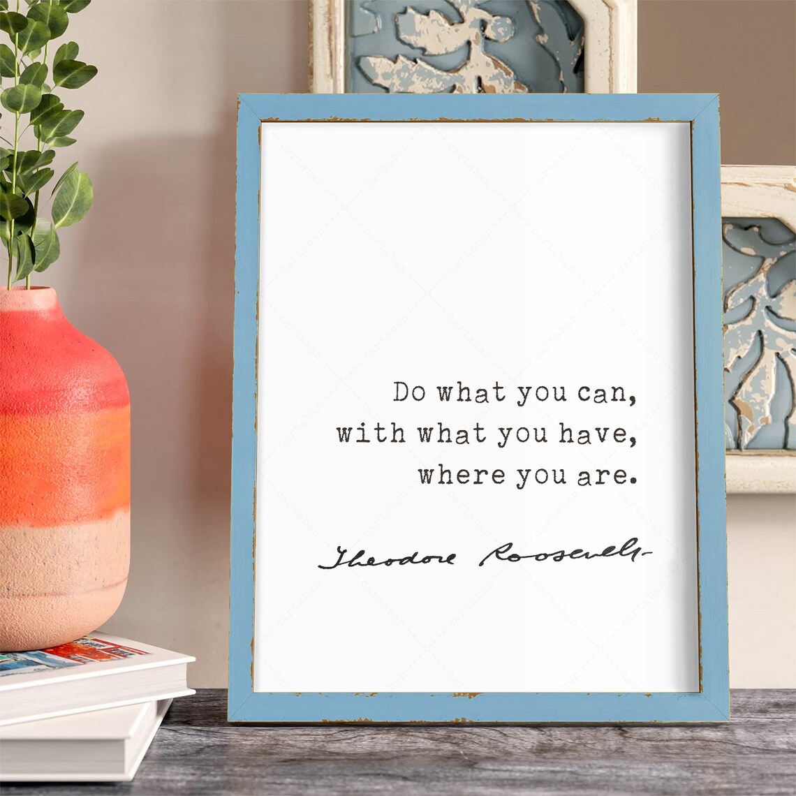 Theodore Roosevelt Quote, Typography Art Print - Image 3