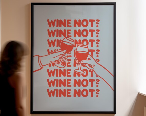 Red and Blue Wine Not Retro Cheers Typography Bar Decor Poster