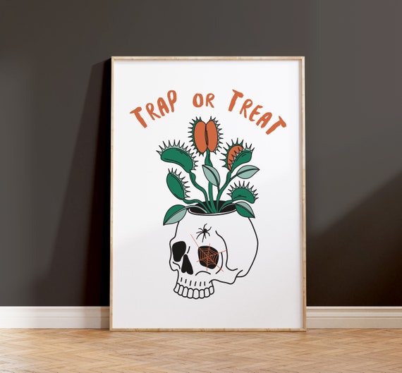 Halloween Print Trap Or Treat Art Poster Halloween Quote Art Venus Flytrap Print Cute Spooky Art Print Skull Art