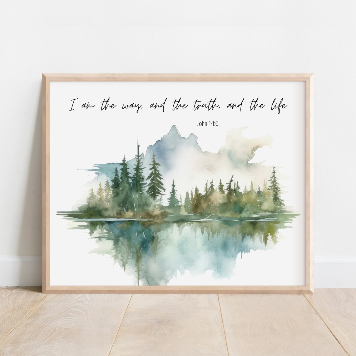 John 14:6 I Am The Way The Truth The Life Pine Forest Scripture Print