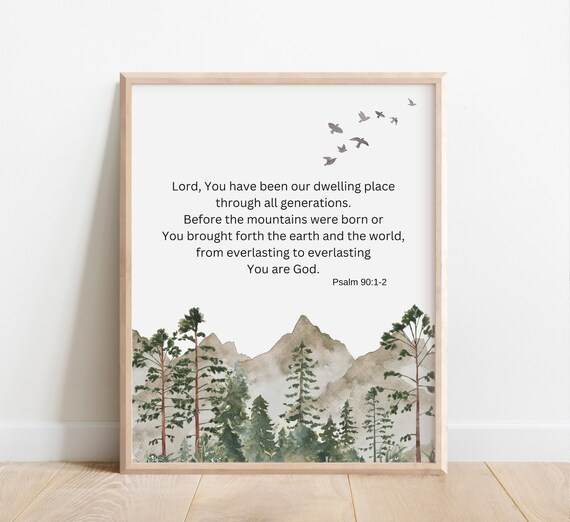 Psalm 9012 Bible Verse Wall Art You Have Been Our Dwelling Place Throughout Generations Christian Gift Scripture Print Watercolor
